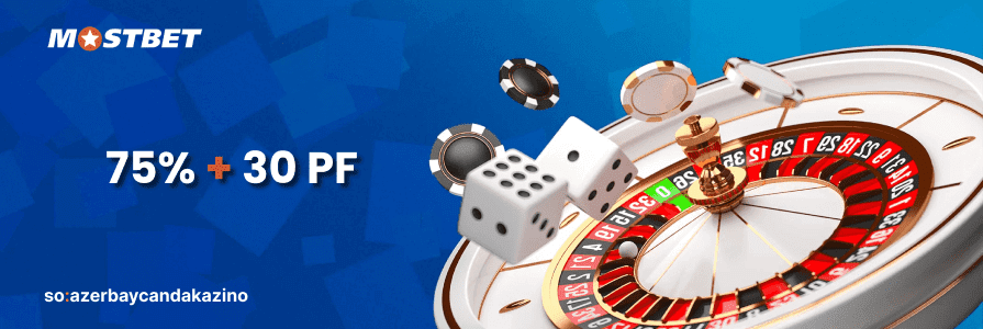 Mostbet casino Third dep 30 PF