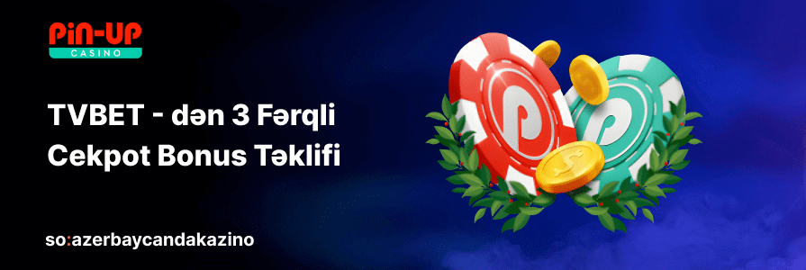 Pin-Up Kazino: TVBET Cekpot Bonus